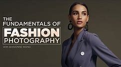 The Fundamentals of Fashion Photography with Shavonne Wong - Promo