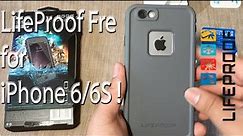 iPhone 6S: LifeProof Fre | Grind Grey + Water Test