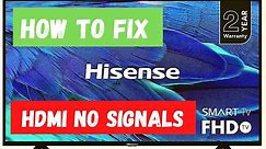 HDMI NOT WORKING ON HISENSE TV || HDMI NO SIGNAL ON TV