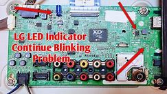 How To Repair Indicator Continue Blinking Problem LG 32 Inch LED TV - 32LF550A