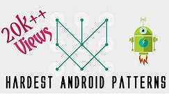 Top 10 hardest android pattern locks | Try these complicated patterns
