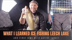 What I Learned Ice Fishing Leech for the First Time - And My First Time With Active Target