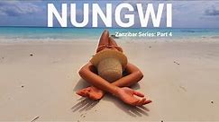 MUST SEE NUNGWI | Zanzibar Series: Part 4- Nungwi & Kendwa Beaches, Sunsets, Where to Stay & Eat