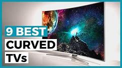 Best Curved TVs in 2024 - Which Curved Tv is Actually the Best?