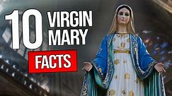 10 Facts About the VIRGIN MARY You're Not Being Told (Especially If You're Catholic)
