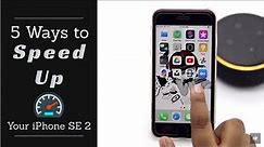 Speed up Your iPhone SE 2 (5 Ways to Make your iPhone Faster 2020)