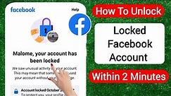 How To Unlock Facebook Account (2024) | Facebook Account Unlock Within 2 Minutes