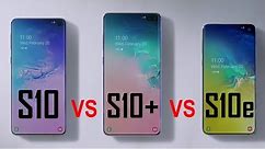 Samsung Galaxy S10e vs S10 vs S10 Plus: Which One Should You Buy?