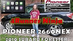Subaru Forester 2010 - Pioneer 2660 NEX - Complete Install (2008 - 2013)