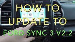 HOW TO UPDATE TO FORD SYNC 2.2