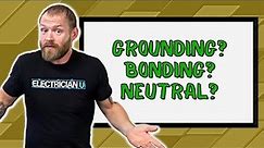 What is the Difference Between Grounding, Bonding and Neutral?