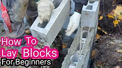 How To Lay Blocks For Beginner - {MUST WATCH} All YOU NEED TO KNOW