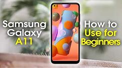 Samsung Galaxy A11 for Beginners (Learn the Basics in Minutes)