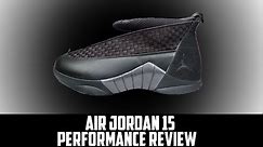 Air Jordan Project - Air Jordan XV (15) Retro Performance Review