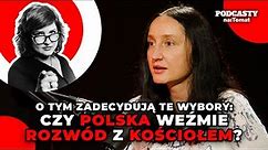 Marta Abramowicz: "Czy Polska weźmie rozwód z kościołem? O tym zadecydują te wybory" | PoliTYka #133