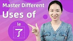 How to Use 了(le) in Chinese - (Beginner to Advanced Chinese) Learn Chinese Grammar