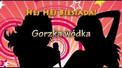 Weselne Hity - Gorzka wódka - Muzyka Biesiadna - całe utwory + tekst piosenki