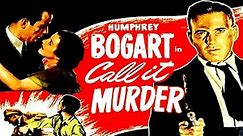 Call It Murder (1934) | Full Crime Drama Movie | Humphrey Bogart | Sidney Fox