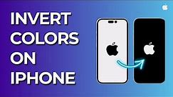 How to Invert Colors on iPhone
