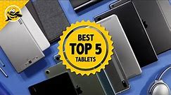 Top 5 Best Tablets to Buy for 2021!