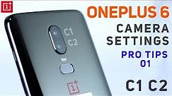 Oneplus 6 Camera Settings Tips | Customize your own Camera settings C1 C2 Modes