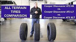All Terrain Tire Comparison. Cooper Discoverer AT3 4S, Discoverer AT3 LT, Discoverer AT3 XLT.