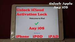 Apple Any iOS Unlock iPad/iPhone iCloud Activation Lock WithOut Passcode/Tool/iTunes/JailBreak