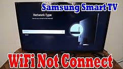 Samsung TV Not Connecting to Wifi | Samsung Smart TV Wifi Problems