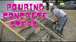 Pouring Concrete Steps (How To Pour Concrete Steps)