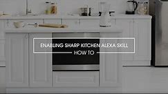 Sharp Kitchen App - Pairing to SMD2499FS or SMD2489ES