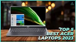 [Top 5] Best Acer Laptops of 2023
