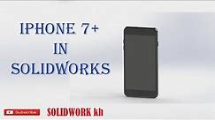 How to create Iphone 7 plus in SolidWorks (Easy) 18.07.2019
