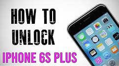 How To Unlock iPhone 6S Plus Any Carrier or Country (Re-Upload)