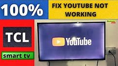 HOW TO FIX YOUTUBE NOT WORKING ON TCL SMART TV, YOUTUBE PROBLEM