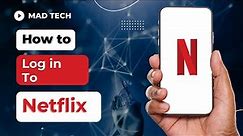 How to Login to Netflix Account? Netflix Account Sign In Tutorial