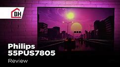 Total visual immersion - Philips 55PUS7805 TV Review