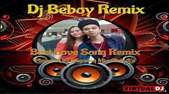 BEST NONSTOP LOVE SONG REMIX - BATTLE REMIX {Remix by Dj Beboy }