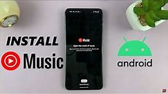 How To Install YouTube Music On Android Phone