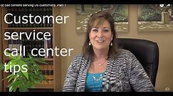Customer service call center tips -Part 1