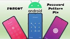 How to Unlock Android Phone - Forgot Password Pattern Pin