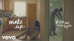 R. City - Make Up (Lyric Video) ft. Chloe Angelides