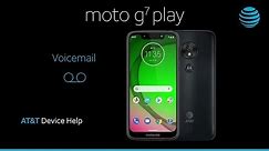 Learn how to Access Voicemail on your Moto g7 PLAY | AT&T Wireless