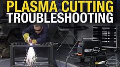 Plasma Cutter Troubleshooting. Improve Your Skills. Get Great Results with an Eastwood Versa-Cut