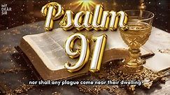 PSALM 91 | The Most Powerful Prayer in the Bible!