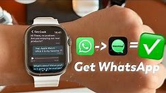 How to Get WhatsApp app on Apple Watch ! The Best WhatsApp application for your wrist