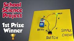How To Make a Simple Electric Circuit | Science project for school exhibition | Simple circuit model