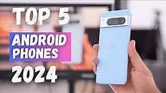 Best Android Phones Of 2024 | Top 5 Android Phones Review