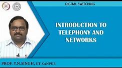 Introduction to Telephony and Networks