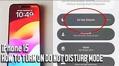 iPhone 15 How to Turn On Do Not Disturb Mode | iPhone 15 Plus Pro Max