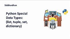 2.4. Python Special data types | List Tuple Set Dictionary | Python Tutorial